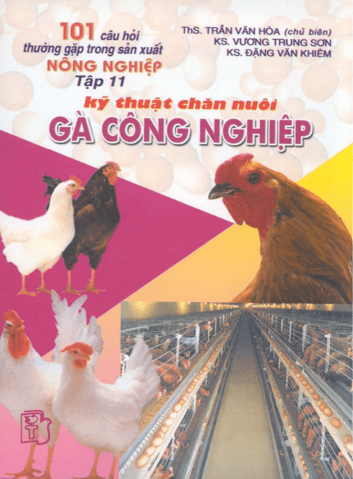 Tải Ngay Ebook: 101 Câu Hỏi Thường Gặp Trong Sản Xuất Nông Nghiệp Tập 11 – Kỹ Thuật Chăn Nuôi Gà Công Nghiệp