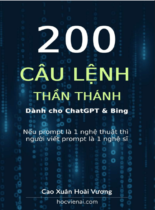 200 Câu Lệnh Thần Thánh Dành Cho ChatGPT Và Bing – Bí Quyết Làm Chủ AI