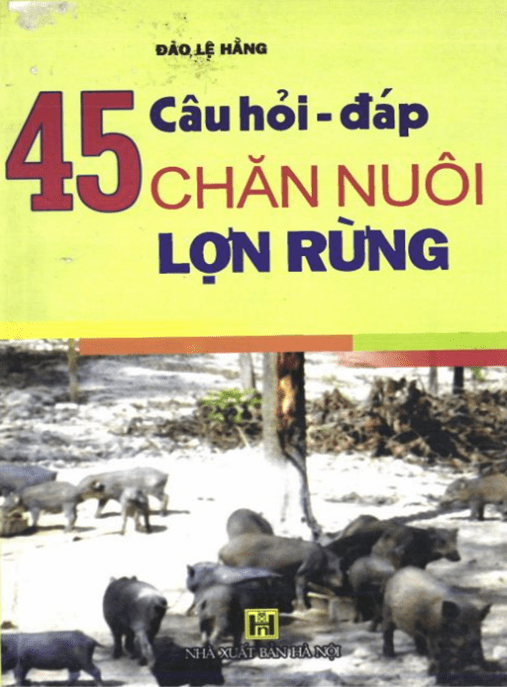 45 Câu Hỏi Đáp Chăn Nuôi Lợn Rừng – Bí Quyết Thành Công Từ Chuyên Gia