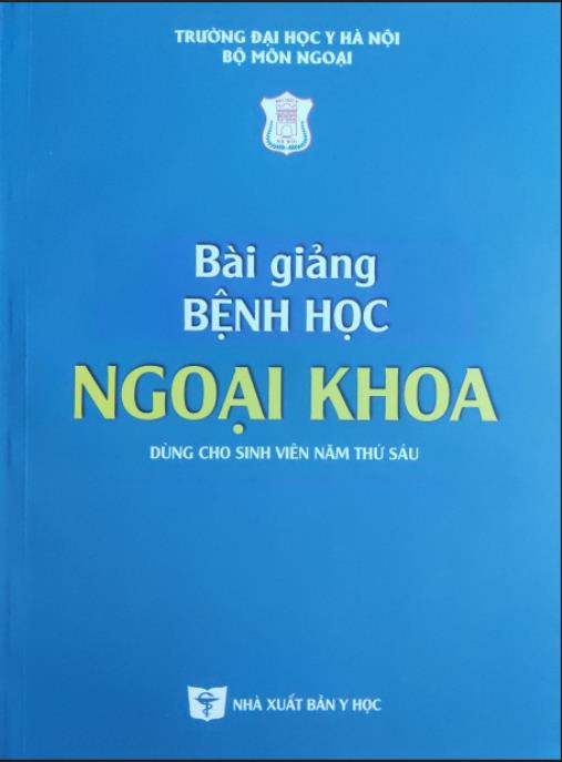 Bài Giảng Bệnh Học Ngoại Khoa – Tài Liệu Kinh Điển Cho Sinh Viên Y Khoa