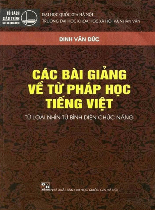 Các Bài Giảng Về Từ Pháp Học Tiếng Việt – Giáo Trình Chức Năng Sâu Sắc