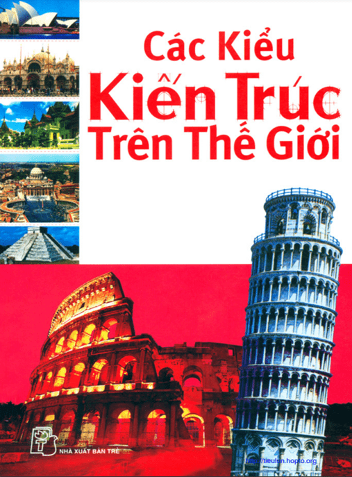 Các Kiểu Kiến Trúc Trên Thế Giới – Khám Phá Phong Cách Toàn Cầu