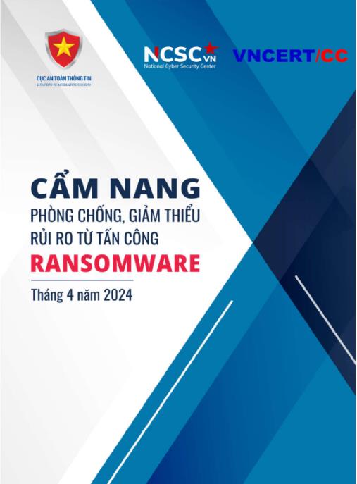 Cẩm nang phòng chống, giảm thiểu rủi ro từ tấn công Ransomware – Hướng dẫn toàn diện