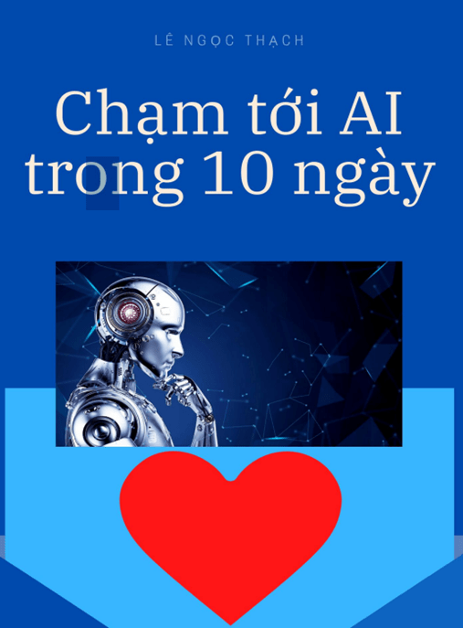 Chạm Tới AI Trong 10 Ngày – Bí Quyết Làm Chủ AI Siêu Tốc
