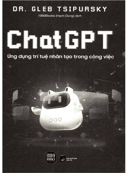 Chat GPT Ứng Dụng Trí Tuệ Nhân Tạo Trong Công Việc – Hướng Dẫn Thực Tế Tăng Năng Suất