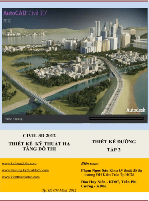 Civil 3D 2012 – Thiết Kế Kỹ Thuật Hạ Tầng Đô Thị Tập 2 – Thiết Kế Đường Nút Giao Thông | Hướng Dẫn Chuyên Sâu