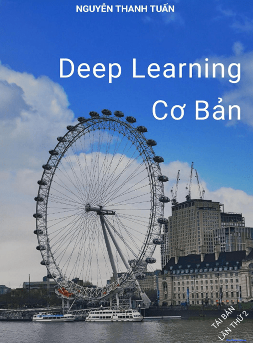 Deep Learning Cơ Bản – Giáo Trình Toàn Diện Cho Người Mới Bắt Đầu