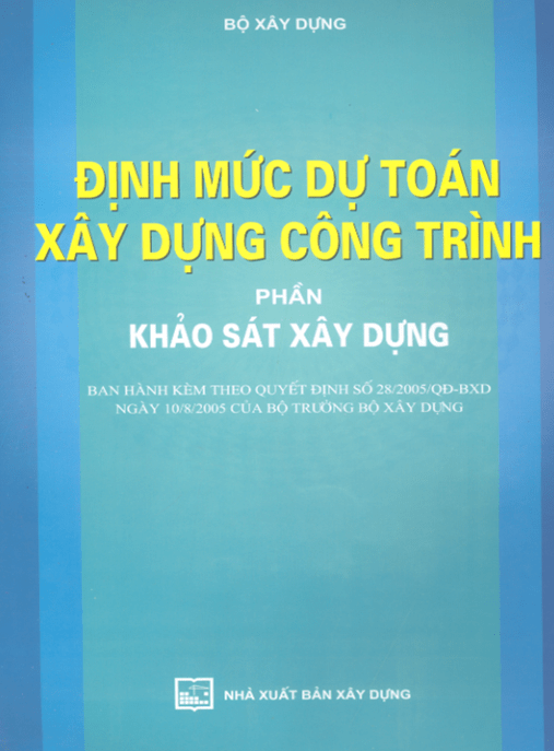 Định Mức Dự Toán Xây Dựng Công Trình – Phần Khảo Sát Xây Dựng | Tài Liệu Chuẩn Mới