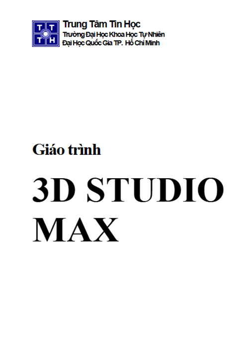 Giáo Trình 3D Studio Max – Hướng Dẫn Thành Thạo Từ A-Z