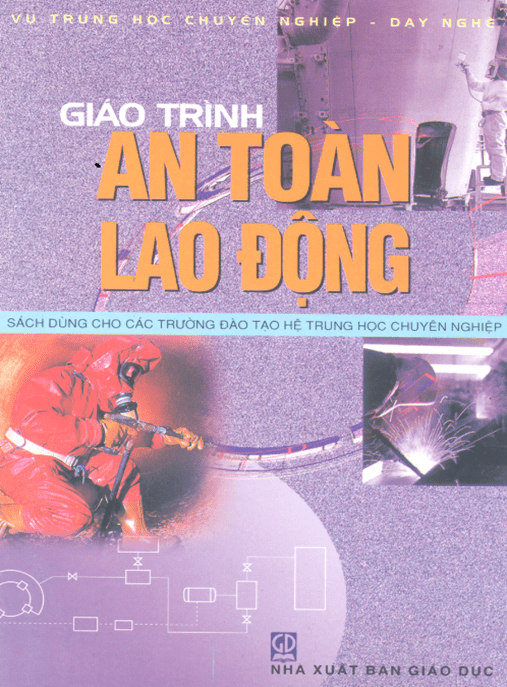 Giáo Trình An Toàn Lao Động – Hướng Dẫn Pháp Luật Toàn Diện