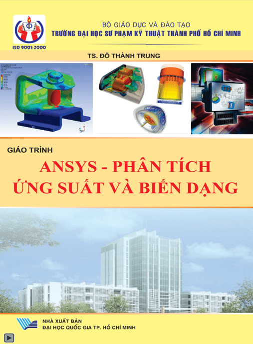 Giáo Trình Ansys – Phân Tích Ứng Suất Và Biến Dạng – Hướng Dẫn PDF Chi Tiết