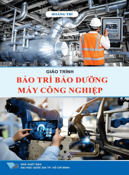 Giáo Trình Bảo Trì Bảo Dưỡng Máy Công Nghiệp – Bí Quyết Tối Ưu Thiết Bị