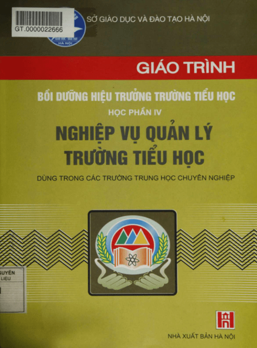 Giáo Trình Bồi Dưỡng Hiệu Trưởng Trường Tiểu Học – Học Phần 4: Bí Quyết Quản Lý Dạy Học Xuất Sắc