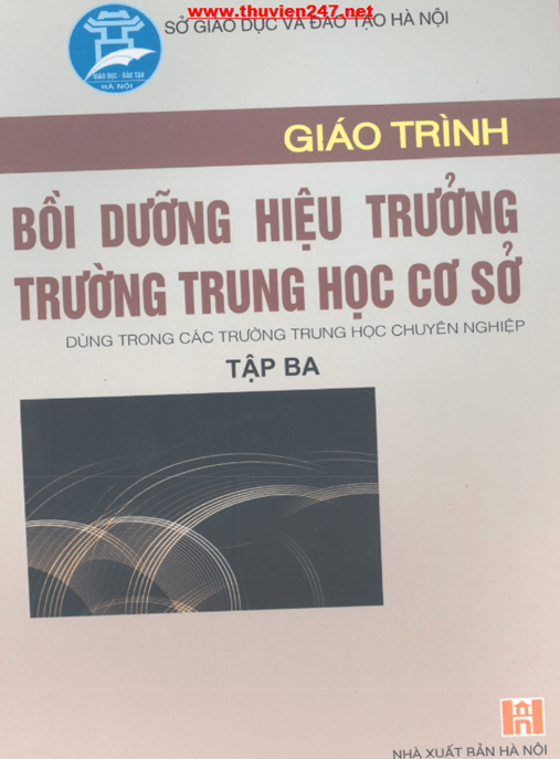 Giáo Trình Bồi Dưỡng Hiệu Trưởng Trường THCS Tập 3 – Quản Lý Dạy Học Xuất Sắc