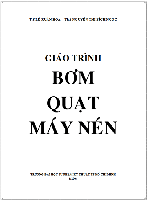 Giáo Trình Bơm Quạt Máy Nén – Hướng Dẫn Chuyên Sâu Kỹ Thuật Cơ Khí