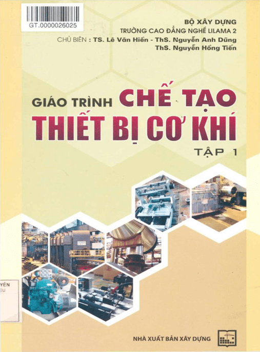 Giáo Trình Chế Tạo Thiết Bị Cơ Khí Tập 1 – Bảo Hộ Lao Động Chuẩn Mực