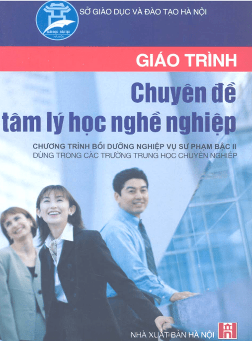 Giáo Trình Chuyên Đề Tâm Lý Học Nghề Nghiệp – Bí Quyết Hướng Nghiệp Thành Công