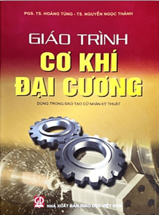 Giáo Trình Cơ Khí Đại Cương – Tài Liệu PDF Chuẩn Cho Sinh Viên Kỹ Thuật
