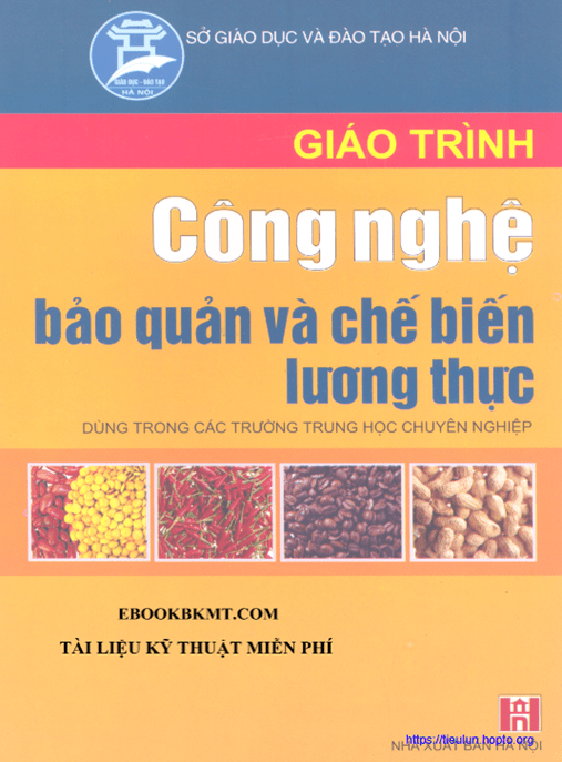 Giáo Trình Công Nghệ Bảo Quản Và Chế Biến Lương Thực – Tài Liệu Chuyên Sâu PDF