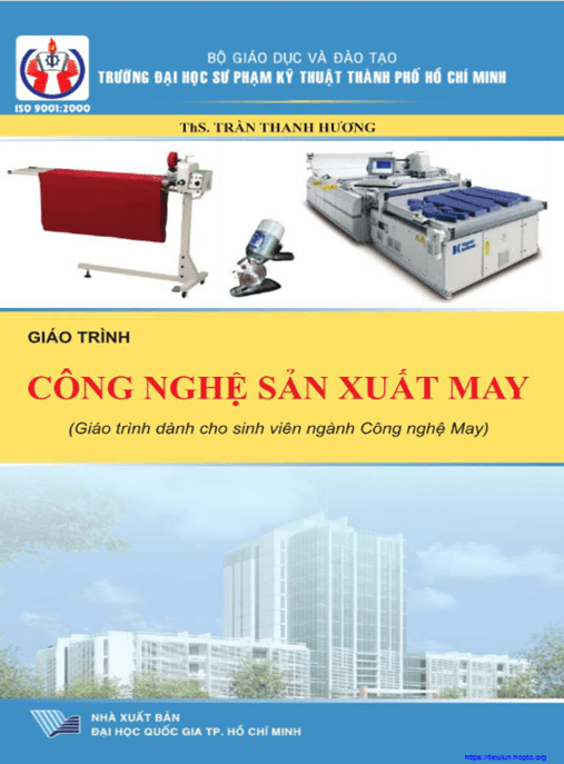 Giáo Trình Công Nghệ Sản Xuất May – Định Hướng Phát Triển Ngành Dệt May 2020