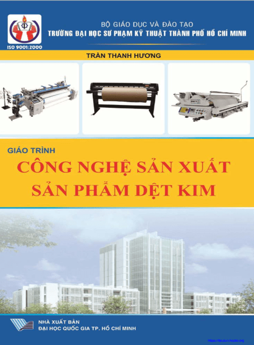 Giáo Trình Công Nghệ Sản Xuất Sản Phẩm Dệt Kim – Hướng Dẫn Toàn Diện