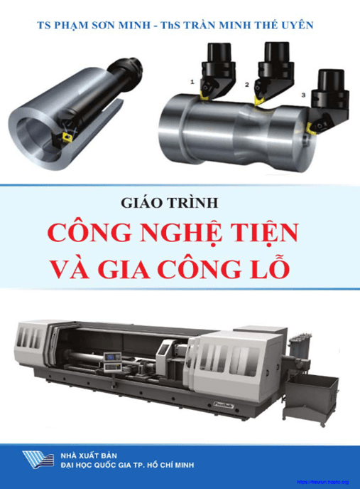 Giáo Trình Công Nghệ Tiện Và Gia Công Lỗ – Hướng Dẫn Chuyên Sâu Cơ Khí