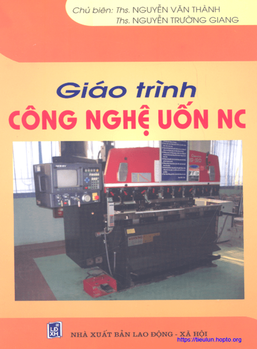 Giáo Trình Công Nghệ Uốn NC – Hướng Dẫn Thực Hành Chuyên Sâu Cho Kỹ Thuật Viên