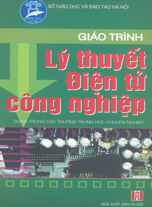 Giáo Trình Lý Thuyết Điện Tử Công Nghiệp – Tài Liệu Chuẩn Cho Kỹ Sư