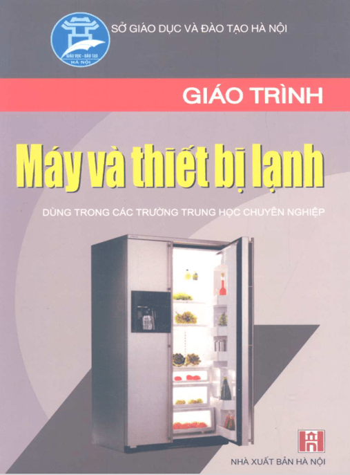 Giáo Trình Máy Và Thiết Bị Lạnh – Hướng Dẫn Chuyên Sâu Môi Chất Lạnh