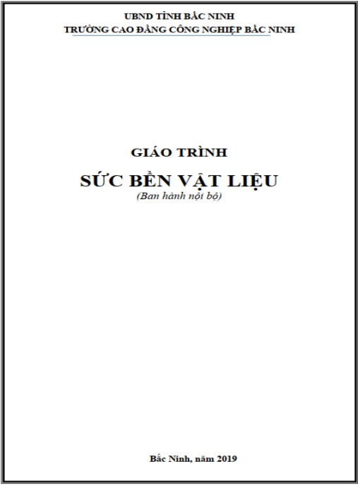 Giáo trình MH 10.2 – Sức bền vật liệu | Tài liệu nội bộ Cao đẳng Công nghiệp Bắc Ninh