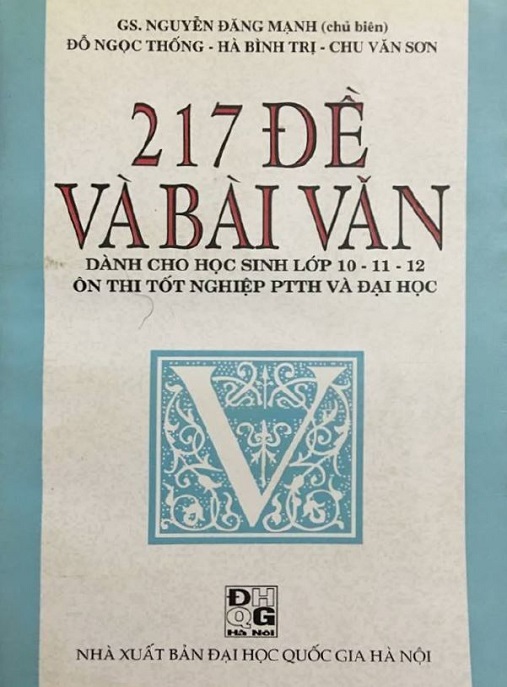 217 Đề Và Bài Văn Dành Cho Học Sinh Lớp 10 11 12 Ôn Thi Tốt Nghiệp Ptth Và Đại Học – Tài Liệu Ôn Tập Xuất Sắc!