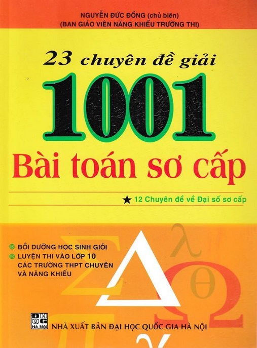 23 Chuyên Đề Giải 1001 Bài Toán Sơ Cấp Tập 1 – 12 Chuyên Đề Về Đại Số Sơ Cấp | Bí Quyết Vàng Cho Học Sinh
