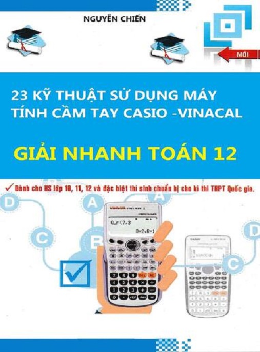 23 Kỹ Thuật Sử Dụng Máy Tính Cầm Tay Casio Vinaca 1 Giải Nhanh Toán Lớp 12 – Bí Quyết Đạt Điểm 10!
