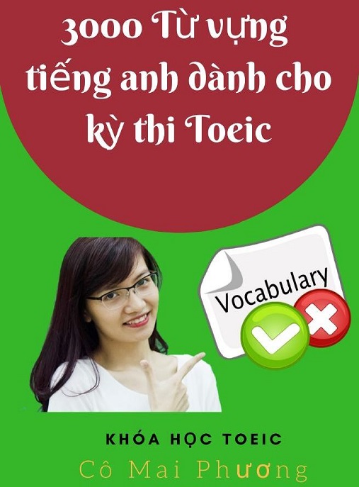 3000 Từ Vựng Tiếng Anh Dành Cho Kỳ Thi Toeic – Bí Quyết Đạt 900+ Điểm!