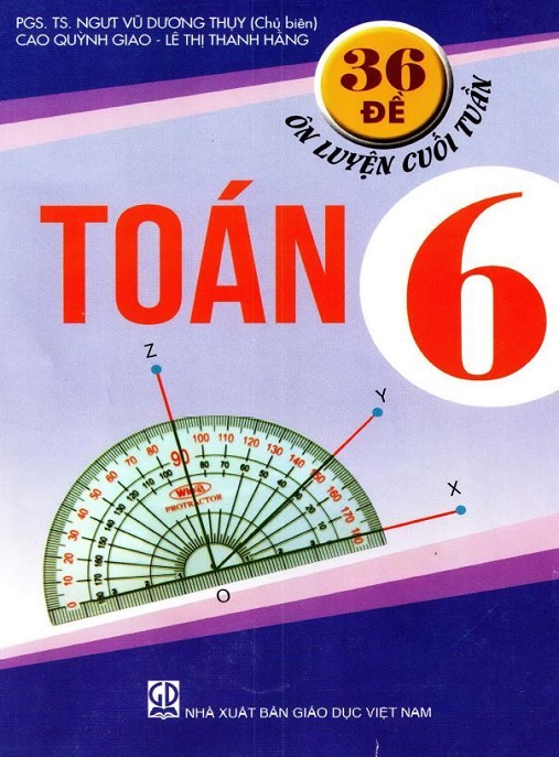 36 Đề Ôn Luyện Cuối Tuần – Toán Lớp 6 | Bộ Đề Hay, Đáp Án Chi Tiết