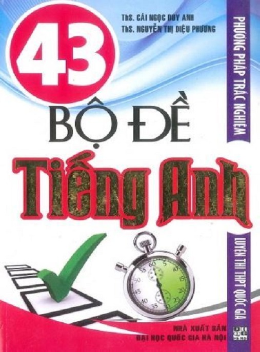 43 Bộ Đề Tiếng Anh Luyện Thi THPT Quốc Gia – Bí Quyết Đạt Điểm 10!