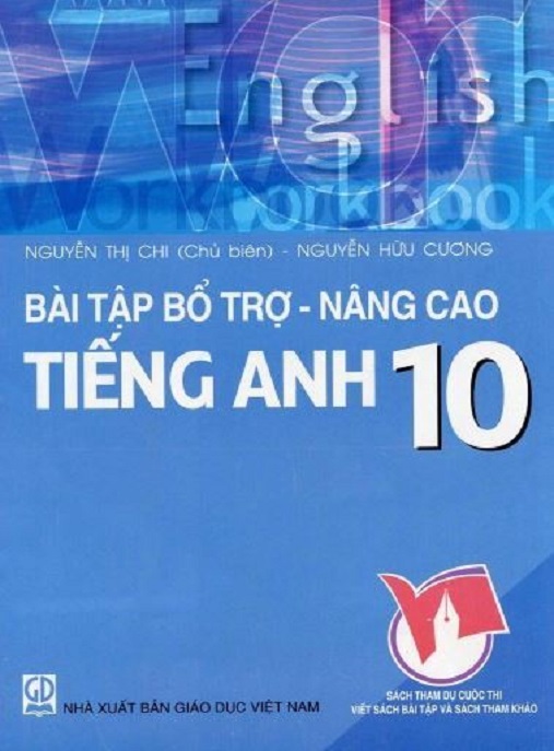Bài Tập Bổ Trợ Nâng Cao Tiếng Anh Lớp 10 – Bộ Tài Liệu Ôn Luyện Xuất Sắc!
