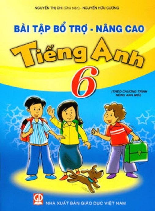 Bài Tập Bổ Trợ Nâng Cao Tiếng Anh Lớp 6 – Nâng Tầm Kỹ Năng Siêu Tốc!