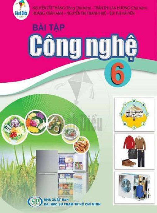 Bài Tập Công Nghệ Lớp 6 (Cánh Diều) – Full Bài Tập & Đáp Án Hay Nhất!