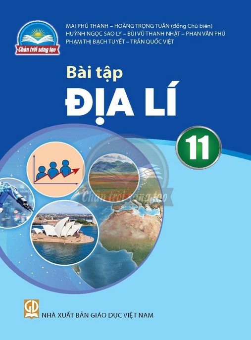 Bài Tập Địa Lý Lớp 11 (Chân Trời Sáng Tạo) – Rèn Luyện Giỏi, Thi Đỉnh Cao!