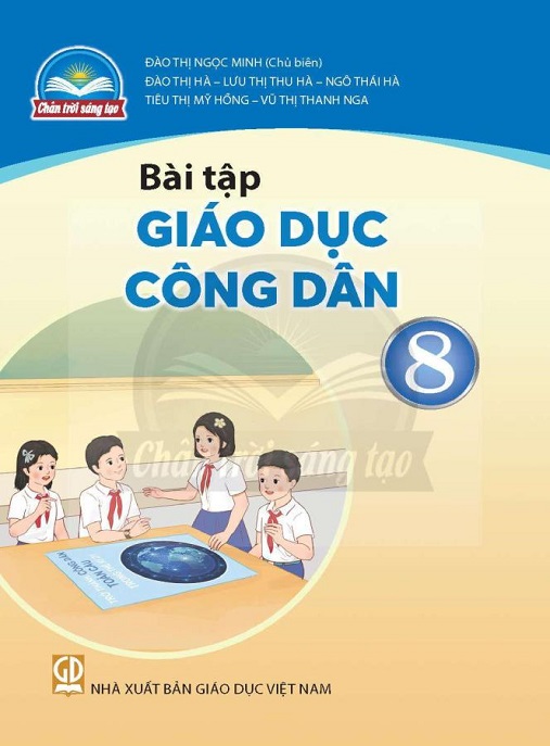 Bài Tập Giáo Dục Công Dân Lớp 8 (Chân Trời Sáng Tạo) – Giải Bài Tập Đầy Đủ & Chi Tiết
