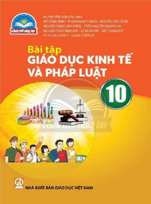 Bài Tập Giáo Dục Kinh Tế Và Pháp Luật Lớp 10 (Chân Trời Sáng Tạo) – PDF Đầy Đủ Giải Hay