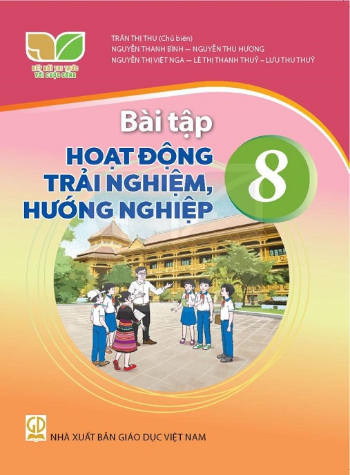 Bài Tập Hoạt Động Trải Nghiệm Hướng Nghiệp Lớp 8 (Kết Nối Tri Thức Với Cuộc Sống) – Phát Triển Kỹ Năng Sống Thực Tế