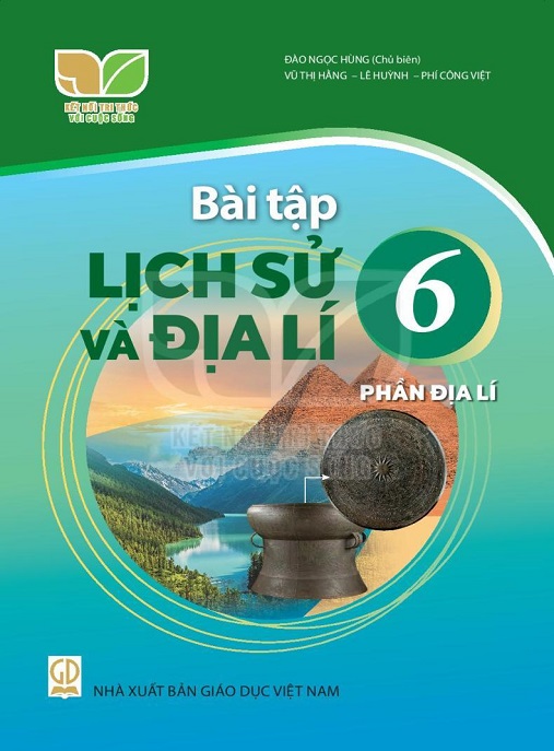 Bài Tập Lịch Sử Và Địa Lý Lớp 6 – Phần Địa Lý (Kết Nối Tri Thức Với Cuộc Sống) – PDF Ôn Tập Hay