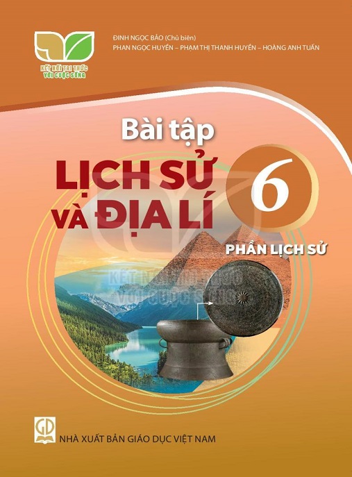 Bài Tập Lịch Sử Và Địa Lý Lớp 6 – Phần Lịch Sử (Kết Nối Tri Thức Với Cuộc Sống) | Tài Liệu Ôn Tập Hay Nhất!