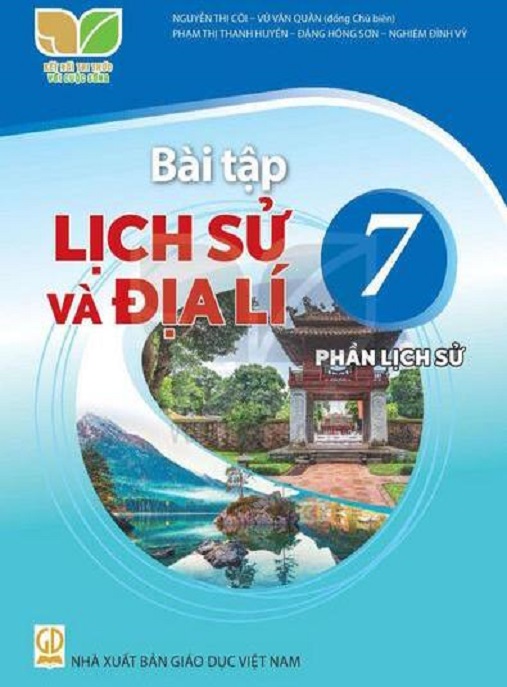 Tải Ngay: Bài Tập Lịch Sử Và Địa Lý Lớp 7 – Phần Lịch Sử (Kết Nối Tri Thức Với Cuộc Sống)
