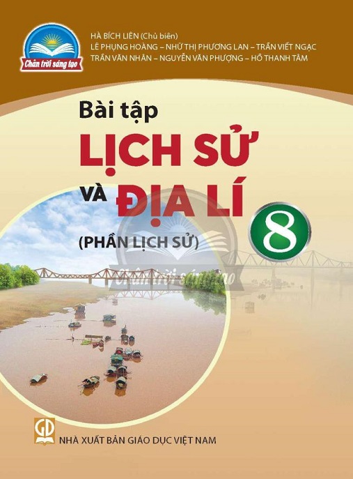 Bài Tập Lịch Sử Và Địa Lý Lớp 8 – Phần Lịch Sử (Chân Trời Sáng Tạo) | Ôn Tập Siêu Hay