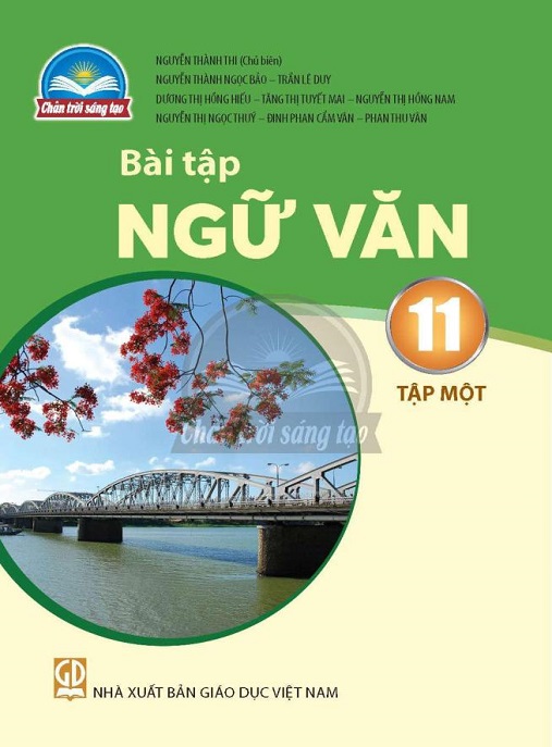 Bài Tập Ngữ Văn Lớp 11 Tập 1 (Chân Trời Sáng Tạo) – Bí Quyết Ôn Tập Xuất Sắc!