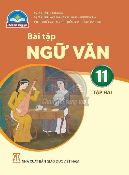 Bài Tập Ngữ Văn Lớp 11 Tập 2 (Chân Trời Sáng Tạo) – Luyện Tập Chuẩn Xuất Sắc!