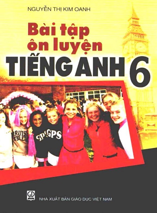 Bài Tập Ôn Luyện Tiếng Anh Lớp 6 – Siêu Hay, Dễ Hiểu!